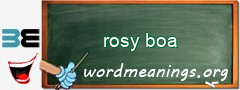 WordMeaning blackboard for rosy boa